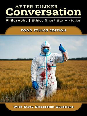 cover image of After Dinner Conversation--Food Ethics